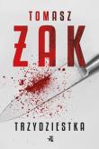 Trzydziestka. Autor: Marek Zakrzewski     Tomasz Żak. Dadada.pl Okładka książki Trzydziestka