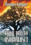 Twoje drzewo osobowości TW. Autor: Littauer Florence. Dadada.pl Okładka książki Twoje drzewo osobowości TW