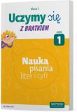 Uczymy się z Bratkiem Klasa 1 Nauka pisania liter i cyfr cz.1. Autor:   Praca zbiorowa. Dadada.pl Okładka książki Uczymy się z Bratkiem Klasa 1 Nauka pisania liter i cyfr cz.1