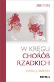 W kręgu chorób rzadkich. Autor: Ploch Leszek. Dadada.pl Okładka książki W kręgu chorób rzadkich
