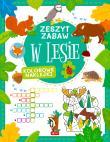 W lesie. Zeszyt zabawy. Autor: Justyna Tkocz. Dadada.pl Okładka książki W lesie. Zeszyt zabawy