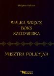 Okładka książki Walka wręcz boks szermierka oraz musztra policyjna