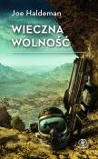 Wieczna wolność. Autor: Haldeman Joe. Dadada.pl Okładka książki Wieczna wolność