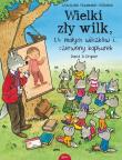Wielki zły wilk 14 małych wilczków i czerwony kapturek. Autor: Naumann-Villemin Christine, Draper David B.. Dadada.pl Okładka książki Wielki zły wilk 14 małych wilczków i czerwony kapturek
