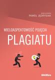 Wieloaspektowość pojęcia plagiatu. Autor: Paweł Jędrysiak. Dadada.pl Okładka książki Wieloaspektowość pojęcia plagiatu