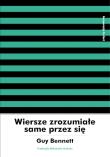 Wiersze zrozumiałe same przez się. Autor: Guy Bennett. Dadada.pl Okładka książki Wiersze zrozumiałe same przez się