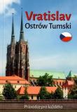 Wrocław Ostrów Tumski w.czeska. Autor: Bożena Sobota. Dadada.pl Okładka książki Wrocław Ostrów Tumski w.czeska