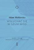 Wsłuchać się w szum wód. Autor: Adam Mickiewicz. Dadada.pl Okładka książki Wsłuchać się w szum wód