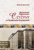 Okładka książki Wytwórnia papierosów Czyżyny w Krakowie-Czyżynach