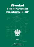Wywiad i kontrwywiad wojskowy II RP T.2. Autor: Dubicki Tadeusz. Dadada.pl Okładka książki Wywiad i kontrwywiad wojskowy II RP T.2