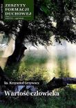 Zeszyty Formacji Duchowej nr 49 Wartość człowieka. Autor: ks. Krzysztof Grzywocz. Dadada.pl Okładka książki Zeszyty Formacji Duchowej nr 49 Wartość człowieka