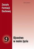 Okładka książki Zeszyty Formacji Duchowej nr 9 Ojcostwo w moim...
