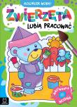 Okładka książki Zwierzęta lubią pracować. Malowanka wodna. Koloruję wodą!