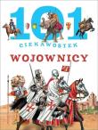 101 ciekawostek. Wojownicy. Autor: Niko Dominiguez. Dadada.pl Okładka książki 101 ciekawostek. Wojownicy