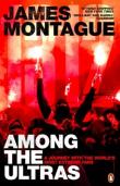 1312 Among the Ultras. Autor: James Montague. Dadada.pl Okładka książki 1312 Among the Ultras