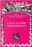 2 Pułk Ułanów Grochowskich Zarys Historii Wojennej Pułków Polskich w Kampanii Wrześniowej. Autor: Dobroński Adam Czesław. Dadada.pl Okładka książki 2 Pułk Ułanów Grochowskich Zarys Historii Wojennej Pułków Polskich w Kampanii Wrześniowej