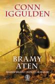 Ateńczyk Tom 1. Bramy Aten. Autor: Iggulden Conn. Dadada.pl Okładka książki Ateńczyk Tom 1. Bramy Aten