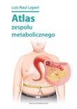 Atlas zespołu metabolicznego. Autor: Lis Raul Lepori. Dadada.pl Okładka książki Atlas zespołu metabolicznego
