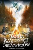 Banda szalonych obozowiczów. Autor: Maria Krasowska. Dadada.pl Okładka książki Banda szalonych obozowiczów