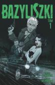 Okładka książki Bazyliszki T.1