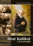Brat Kalikst z Poczekajki. Autor: Derdziuk Andrzej OFMCap. Dadada.pl Okładka książki Brat Kalikst z Poczekajki