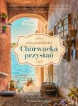 Chorwacka przystań. Autor: Karpińska Anna. Dadada.pl Okładka książki Chorwacka przystań