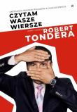 Czytam wasze wiersze. Antologia wierszy Polaków.... Autor: Robert Tondera. Dadada.pl Okładka książki Czytam wasze wiersze. Antologia wierszy Polaków...