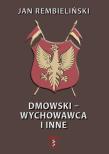 Okładka książki Dmowski-Wychowawca i inne