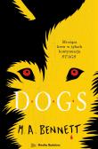 Dogs. Autor: M.A. Bennett. Dadada.pl Okładka książki Dogs
