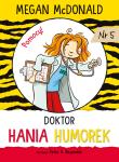 Doktor Hania Humorek. Autor: McDonald Megan, Peter H. Reynolds, Aldona Możdżyńska. Dadada.pl Okładka książki Doktor Hania Humorek