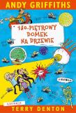 Domek na drzewie T10. 130-piętrowy domek na.... Autor: Terry Denton, Andy Griffiths. Dadada.pl Okładka książki Domek na drzewie T10. 130-piętrowy domek na...