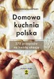 Domowa kuchnia polska. Wyd. II. Autor: Małgorzata Caprari. Dadada.pl Okładka książki Domowa kuchnia polska. Wyd. II