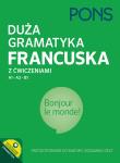 Duża gramatyka francuska z ćwiczeniami A1-B1 w.3. Autor: Opracowanie zbiorowe. Dadada.pl Okładka książki Duża gramatyka francuska z ćwiczeniami A1-B1 w.3