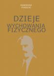 Okładka książki Dzieje wychowania fizycznego