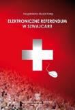 Elektroniczne referendum w Szwajcarii. Wybrane kierunki zmian helweckiej demokracji bezpośredniej. Autor: Musiał-Karg Magdalena. Dadada.pl Okładka książki Elektroniczne referendum w Szwajcarii. Wybrane kierunki zmian helweckiej demokracji bezpośredniej