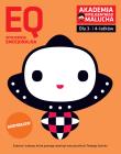 Okładka książki EQ-Inteligencja emocjonalna dla 3-4 latków nowe zabawy z poradami psychologa Książka z naklejkami Akademia Inteligentnego Malucha 2 wydanie