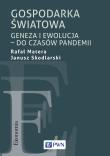 Okładka książki Gospodarka Światowa. Geneza i ewolucja – do czasów pandemii