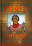 Gujana - Spotkałem szczęśliwych Indian - A.Fiedler. Autor: Arkady Fiedler. Dadada.pl Okładka książki Gujana - Spotkałem szczęśliwych Indian - A.Fiedler