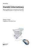 Handel internetowy. Autor: Gregor Bogdan, Kalińska-Kula Magdalena. Dadada.pl Okładka książki Handel internetowy