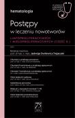 Hematologia. Postępy w leczeniu nowotworów limfoproliferacyjnych i mieloproliferacyjnych 2 część. Autor: red. Jadwiga Dwilewicz-Trojaczek. Dadada.pl Okładka książki Hematologia. Postępy w leczeniu nowotworów limfoproliferacyjnych i mieloproliferacyjnych 2 część
