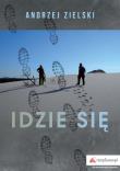 Idzie się. Autor: Zielski Andrzej. Dadada.pl Okładka książki Idzie się