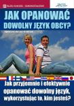 Jak opanować dowolny język obcy. Autor: Agnieszka Burcan-Krawczyk. Dadada.pl Okładka książki Jak opanować dowolny język obcy