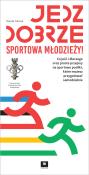 Okładka książki Jedz dobrze, sportowa młodzieży!
