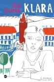Klara. Autor: Kuna Izabela. Dadada.pl Okładka książki Klara