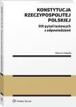 Konstytucja Rzeczypospolitej Polskiej 500 pytań testowych z odpowiedziami. Autor: Gubała Marcin. Dadada.pl Okładka książki Konstytucja Rzeczypospolitej Polskiej 500 pytań testowych z odpowiedziami