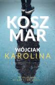 Koszmar. Autor: Wójciak Karolina. Dadada.pl Okładka książki Koszmar