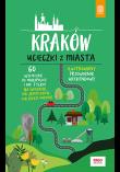 Kraków Ucieczki z miasta Przewodnik weekendowy. Autor: Bzowski Krzysztof. Dadada.pl Okładka książki Kraków Ucieczki z miasta Przewodnik weekendowy