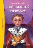 Król Maciuś Pierwszy BR w.2018 SIEDMIORÓG. Autor: Janusz Korczak. Dadada.pl Okładka książki Król Maciuś Pierwszy BR w.2018 SIEDMIORÓG