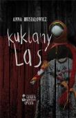 Kuklany las. Autor: Musiałowicz Anna. Dadada.pl Okładka książki Kuklany las