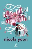 Kurs tańca dla niezakochanych. Autor: Nicola Yoon. Dadada.pl Okładka książki Kurs tańca dla niezakochanych
